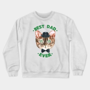 Best Dad Ever | Cad Daddy | Fur Parents | Cat Dad Gifts | Fathers Day Gifts | Cat Lover Gifts Crewneck Sweatshirt